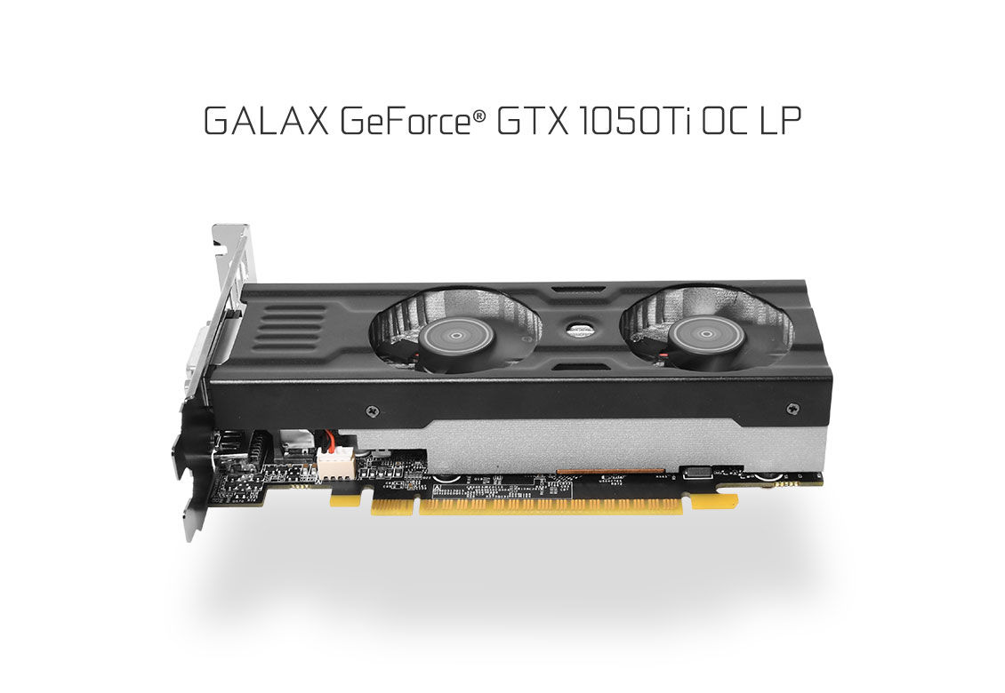 GALAX GeForce® GTX 1050 Ti OC LP 