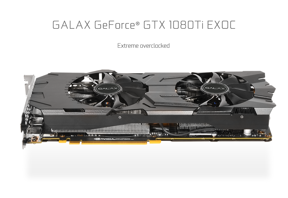 GALAX GeForce® GTX 1080 Ti EXOC - GeForce® GTX 10 Series
